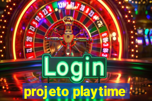 projeto playtime